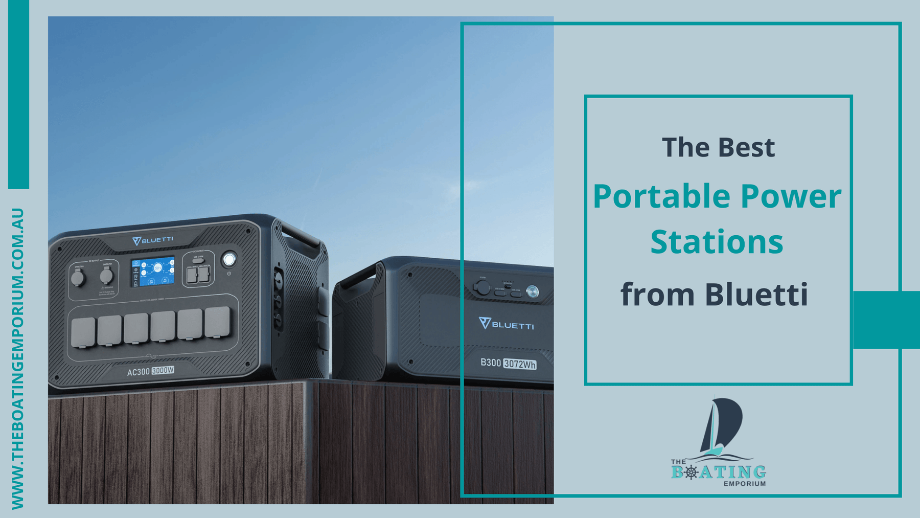 The Best Portable Power Stations from Bluetti - The Boating Emporium